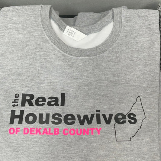 DeKalb Housewives Sweatshirt