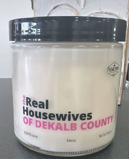Real Housewives of DeKalb Candle (9oz)